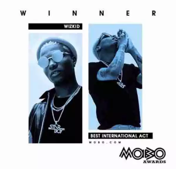 Wizkid Beats Jay Z, Cardi B, Drake To Win Best International Act At MOBO Awards